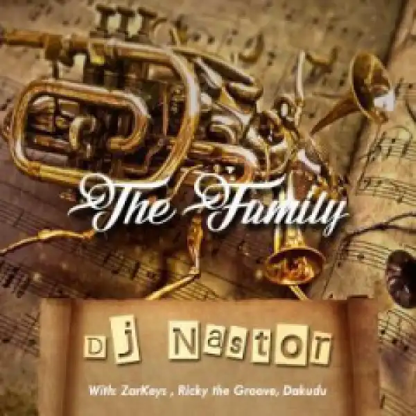 Dj Nastor - The Family